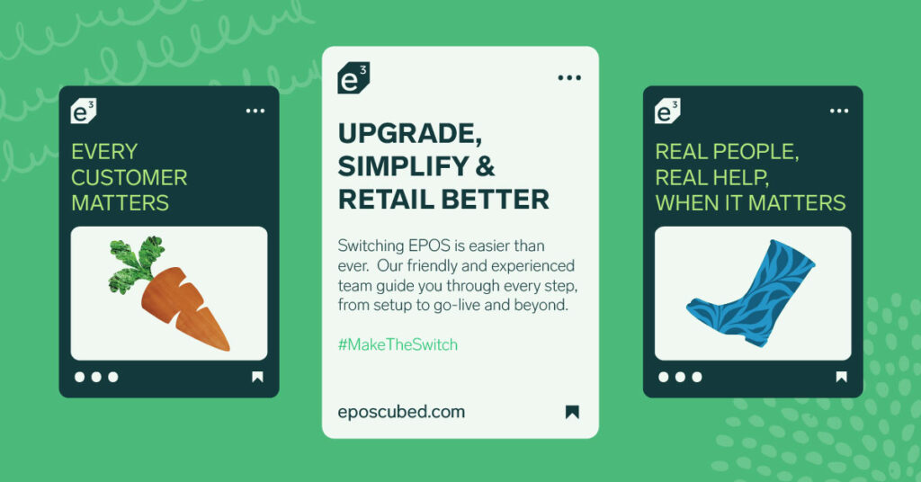 EPOS Cubed visual showing EPOS upgrade messaging with slogans like ‘Upgrade, Simplify & Retail Better’ and ‘Real People, Real Help’